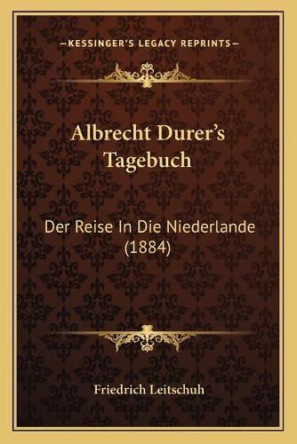 Albrecht Durer's Tagebuch