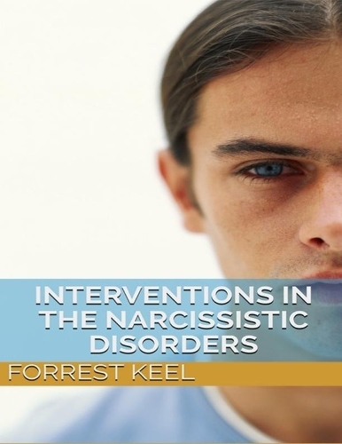 Interventions in the narcissistic disorders