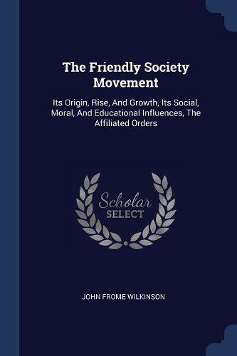 The Friendly Society Movement