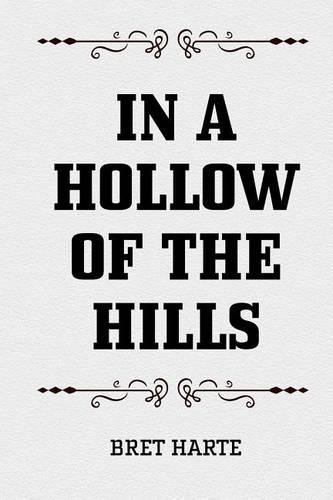 In a Hollow of the Hills