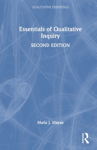 Essentials of Qualitative Inquiry