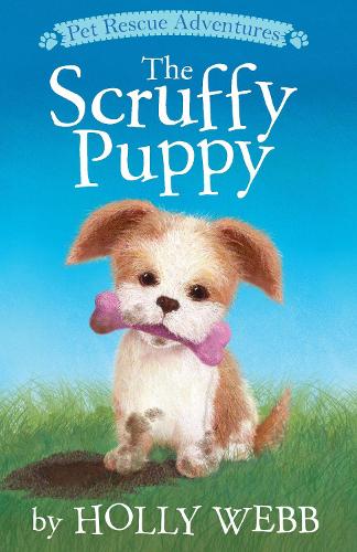 The Scruffy Puppy: (Pet Rescue Adventures)