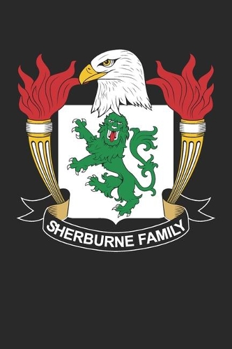 Sherburne: Sherburne Coat of Arms and Family Crest Notebook Journal (6 x 9 - 100 pages)