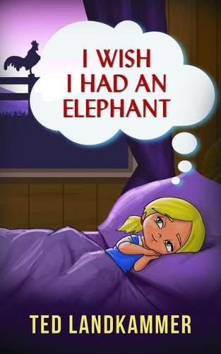 I Wish I Had an Elephant