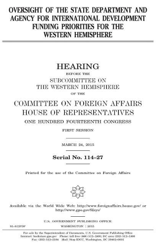 Oversight of the State Department and Agency for International Development funding priorities for the Western Hemisphere