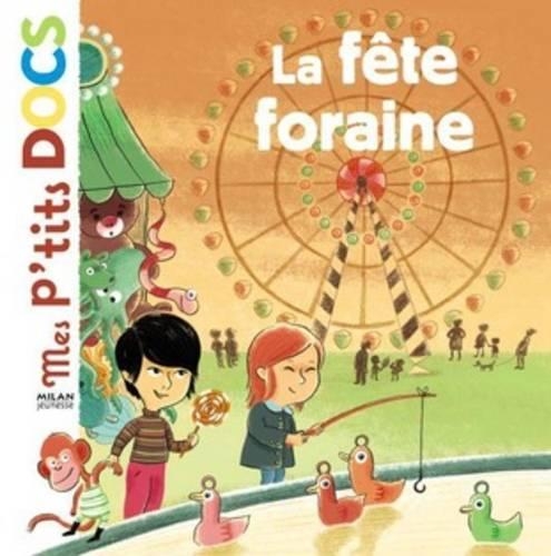 Mes P'tits Docs: La Fete Foraine