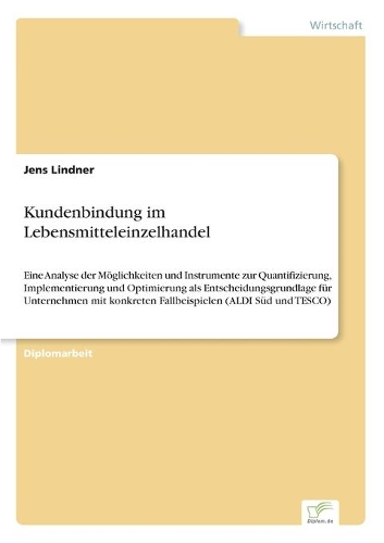 Kundenbindung im Lebensmitteleinzelhandel