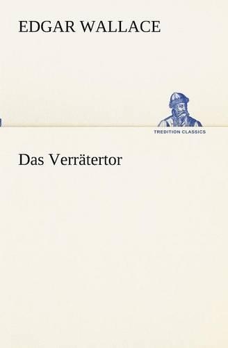 Das Verrätertor: (German)