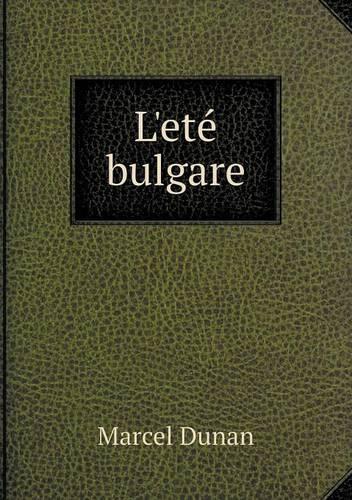 L'eté bulgare: (French)