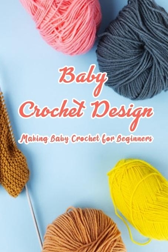 Baby Crochet Design