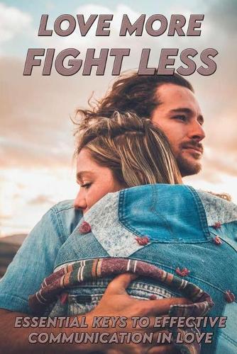 Love More, Fight Less