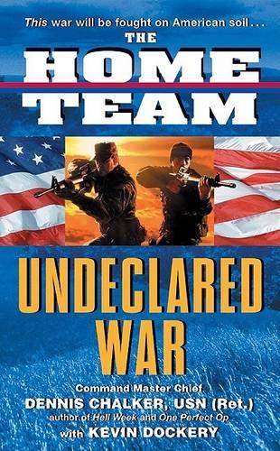 The Home Team: Undeclared War(Home Team Series)