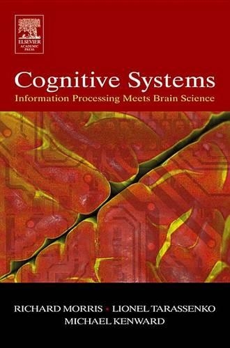 Cognitive Systems: Information Processing Meets Brain Science