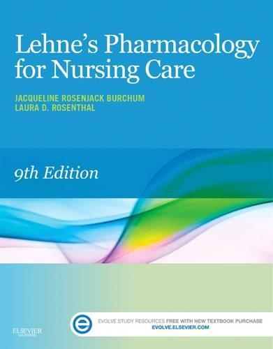 Lehne's Pharmacology for Nursing Care - E-Book