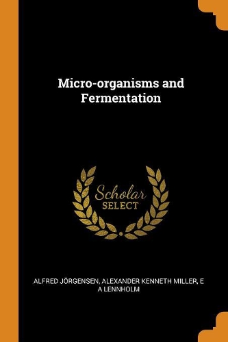 Micro-Organisms and Fermentation