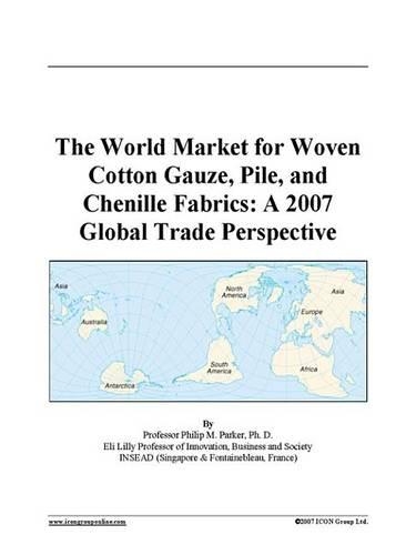 The World Market for Woven Cotton Gauze, Pile, and Chenille Fabrics