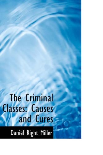 The Criminal Classes