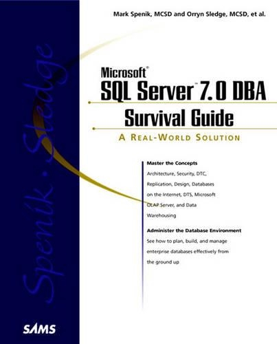 Microsoft SQL Server 7 DBA Survival Guide
