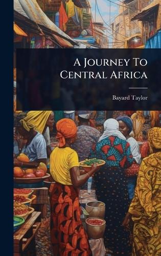 A Journey To Central Africa