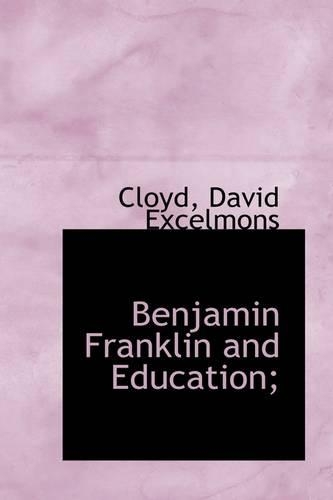 Benjamin Franklin and Education