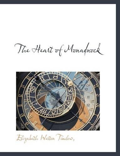 The Heart of Monadnock: (English)
