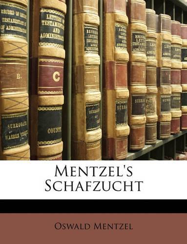Mentzel's Schafzucht: (German)