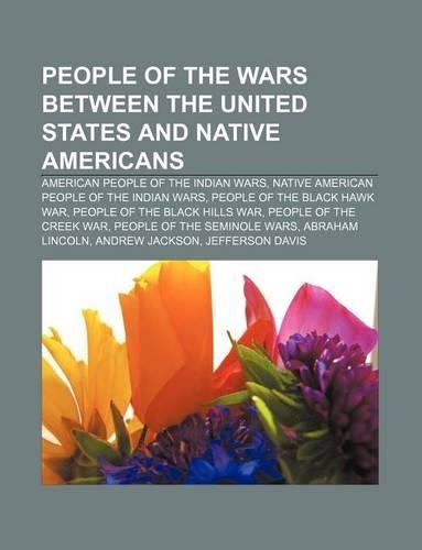 People of the Wars Between the United States and Native Americans