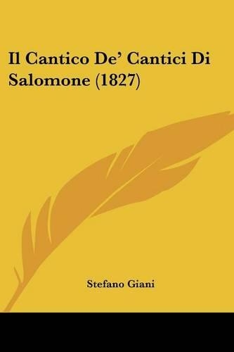 Il Cantico De' Cantici Di Salomone (1827): (Italian)
