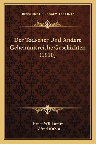 Der Todseher Und Andere Geheimnisreiche Geschichten (1910)