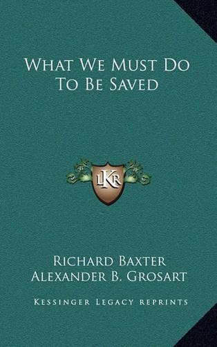 What We Must Do to Be Saved