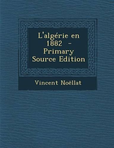 L'Algerie En 1882