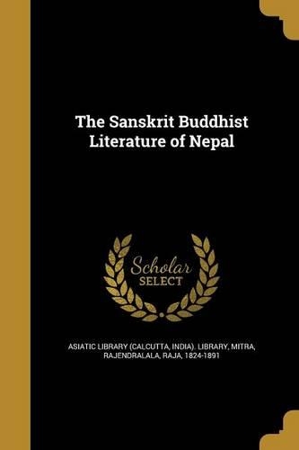 The Sanskrit Buddhist Literature of Nepal
