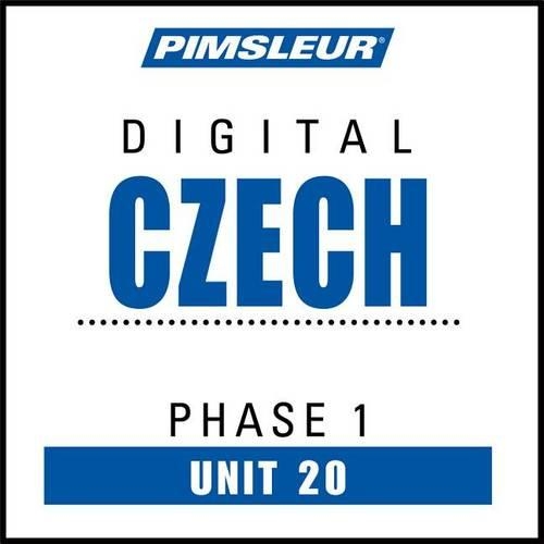 Pimsleur Czech Level 1 Lesson 20 MP3: Learn to Speak and Understand Czech with Pimsleur Language Programs(1 Pimsleur Digital)