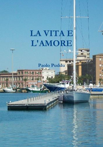 LA Vita E L'Amore