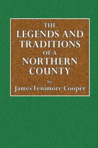 The Legends and Traditions of a Northern County