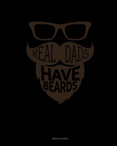 Real Dads Have Beards