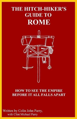 The Hitch-hiker's Guide to Rome
