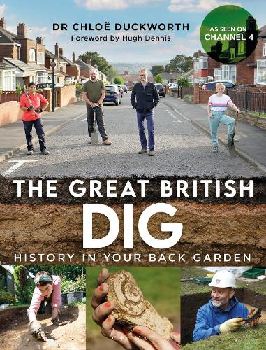 Great British Dig: History in Your Back Garden