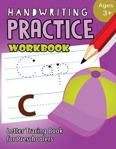 Handwriting Practice Workbook Age 3+: tracing letters and numbers for preschool, Language Arts & Reading For Kids Ages 3-5(3 Workbook at Home)