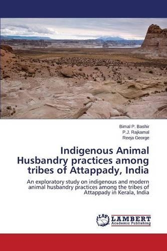 Indigenous Animal Husbandry practices among tribes of Attappady, India