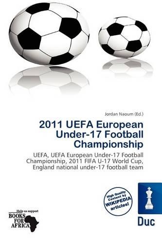 2011 Uefa European Under-17 Football Championship