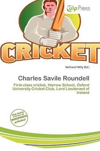 Charles Savile Roundell: (English)