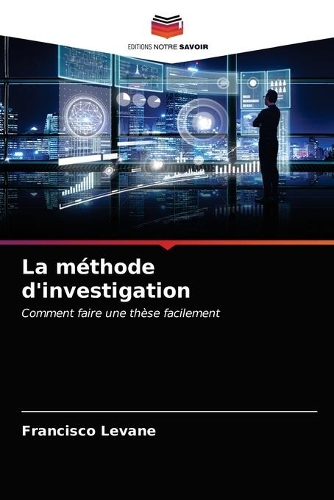 La méthode d'investigation
