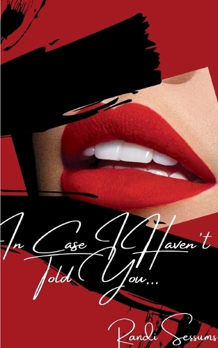 In Case I Haven't Told You