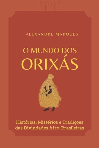 O Mundo Dos Orixás