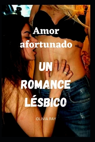Amor afortunado un romance lésbico