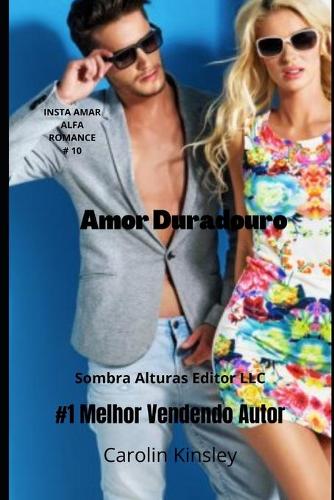 Amor Duradouro: (10 Insta Amar Alfa Romance)