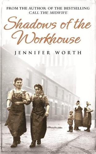 Shadows Of The Workhouse