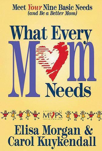What Every Mom Needs