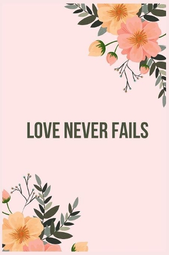 Love Never Fails